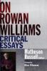 On Rowan Williams: Critical Essays