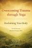 Overcoming Trauma through Yoga