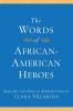 Words of African-American Heroes The