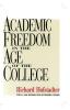 ACADEMIC FREEDOM IN THE AGE OF THE COLLEGE