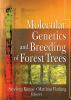 Molecular Genetics and Breeding of Forest Trees