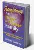 Transforming the Inner and Outer Family