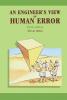 Engineer's View of Human Error