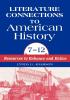 Literature Connections to American History 712: Resources to Enhance and Entice