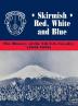 Skirmish Red White and Blue: The History of the 7th U.S. Cavalry 1945-1953