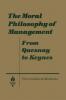 Moral Philosophy of Management: From Quesnay to Keynes