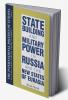 International Politics of Eurasia: v. 5: State Building and Military Power in Russia and the New States of Eurasia