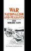 War Nationalism and Peasants: Java Under the Japanese Occupation 1942-45