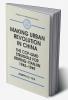 Making Urban Revolution in China: The CCP-GMD Struggle for Beiping-Tianjin 1945-49