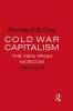 Cold War Capitalism: The View from Moscow 1945-1975