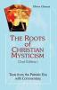 Roots of Christian Mysticism: Texts from the Patristic Era with Commentary (Theology and Faith)