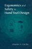 Ergonomics and Safety in Hand Tool Design