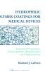 Hydrophilic Polymer Coatings for Medical Devices