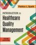 Introduction to Healthcare Quality Management Third Edition