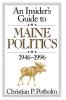 An Insider's Guide to Maine Politics