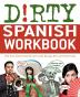 Dirty Spanish Workbook