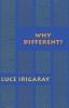 Why Different?: A Culture of Two Subjects (Semiotext(e) / Foreign Agents)