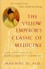 The Yellow Emperor's Classic of Medicine