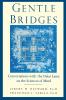 Gentle Bridges: Conversations with the Dalai Lama on the Sciences of Mind