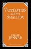 Vaccination Against Smallpox (Great Minds Series)