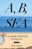 A B Sea: A Loose-Footed Lexicon