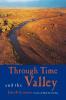 Through Time and the Valley: Volume 2 (Western Life Series)