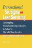 Transactional Six Sigma and Lean Servicing