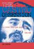 The Castro Obsession: U.S. Covert Operations Against Cuba 1959-1965