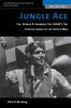 Jungle Ace (M): The Story of One of the Usaaf's Great Fighret Leaders Col. Gerald R. Johnson (The Warriors)