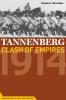 Tannenberg: Clash of Empires 1914 (Cornerstones of Military History)