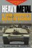 Heavy Metal: A Tank Company's Battle to Baghdad