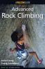 How to Climb: Advanced Rock Climbing (How To Climb Series)