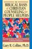 Biblical Basis of Christian Counselling for Peop: Relating the Basic Teachings of Scripture to People's Problems (Pilgrimage Growth Guide)