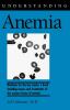 Understanding Anemia (Understanding Health and Sickness Series)