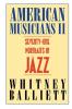 American Musicians II: Seventy-one Portraits in Jazz