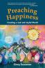 Preaching Happiness: Creating a Just and Joyful World