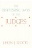 The Distressing Days of the Judges