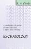 Eschatology: A Critical History of the Doctrine of a Future Life in Israel in Judaism and in Christianity