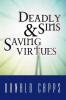 Deadly Sins and Saving Virtues