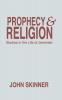 Prophecy & Religion: Studies in the Life of Jeremiah