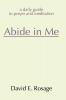 Abide in Me: A Daily Guide to Prayer and Meditation