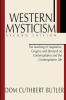 Western Mysticism; Second Edition with Afterthoughts: The Teaching of Augustine Gregory and Bernard on Contemplation and the Contemplative Life