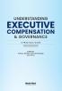 Understanding Executive Compensation and Governance: A Practical Guide