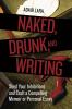 Naked Drunk and Writing