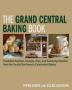 The Grand Central Baking Book