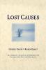 Lost Causes: The Romantic Attraction of Defeated Yet Unvanquished Men & Movements