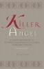 Killer Angel: A Short Biography of Planned Parenthood's Founder Margaret Sanger