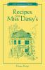 Recipes From Miss Daisy's - 25th Anniversary Edition