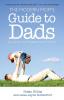 The Modern Mom's Guide to Dads: Ten Secrets Your Husband Won't Tell You