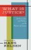 What Is Justice? Justice Law and Politics in the Mirror of Science